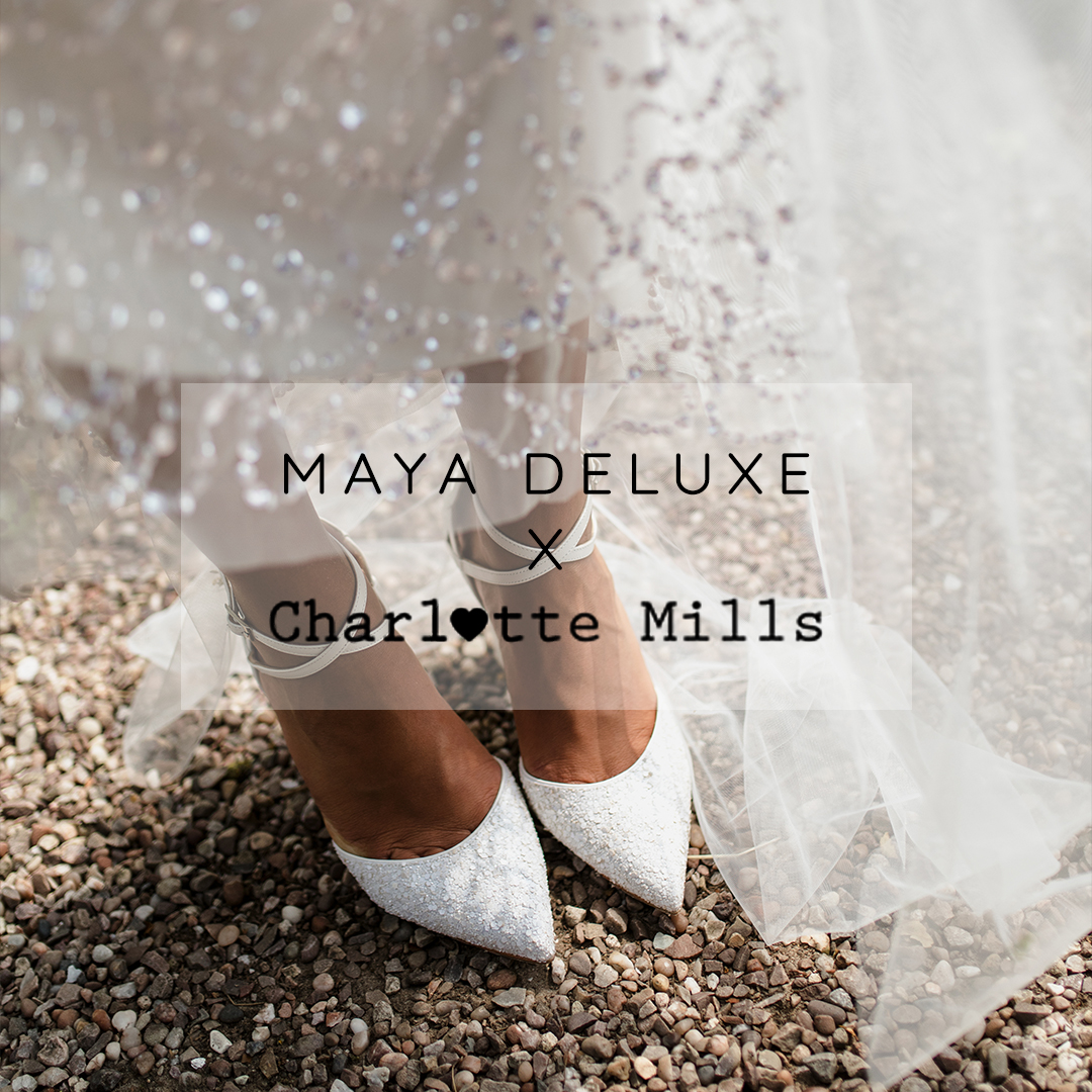 Maya Deluxe X Charlotte Mills